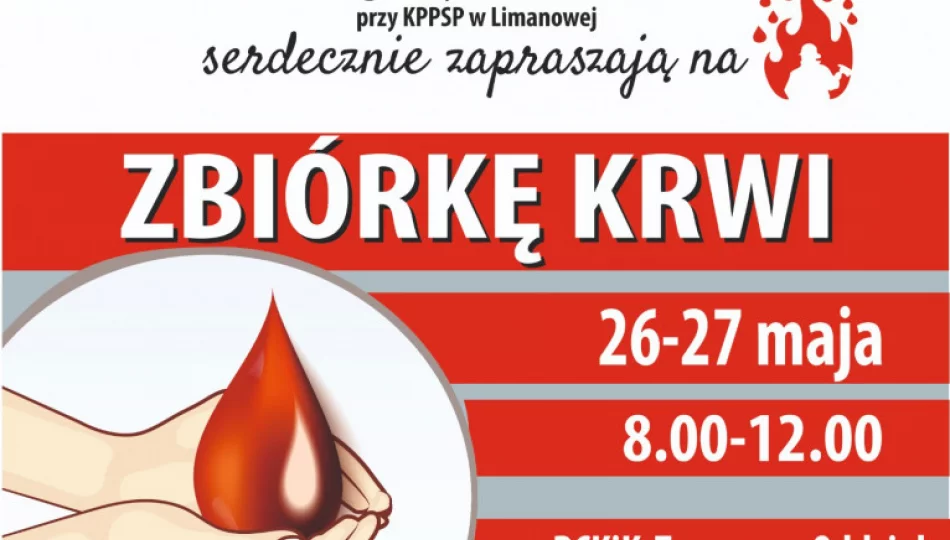 26-27 maja druhowie z OSP Limanowa organizują kolejną zbiórkę krwi - zdjęcie 1