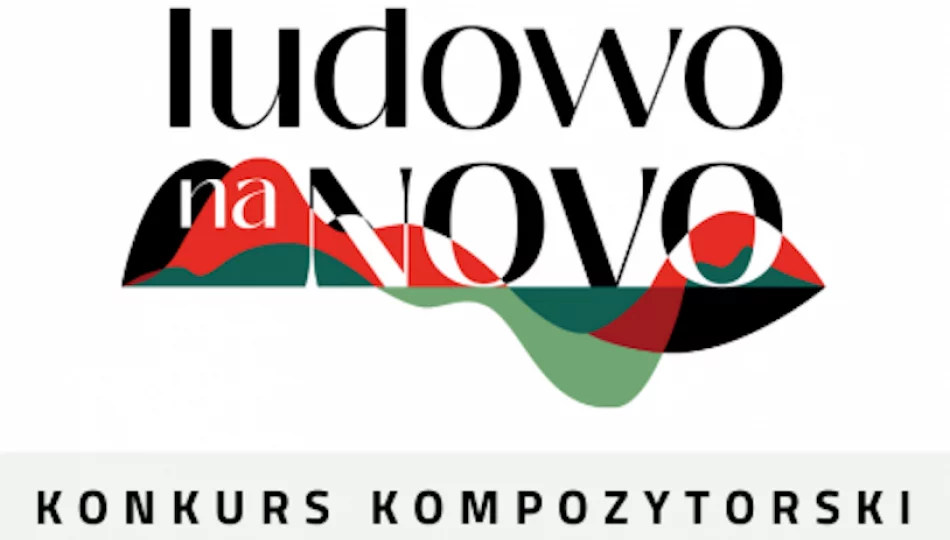 "Ludowo na Novo" - konkurs kompozytorski - zdjęcie 1