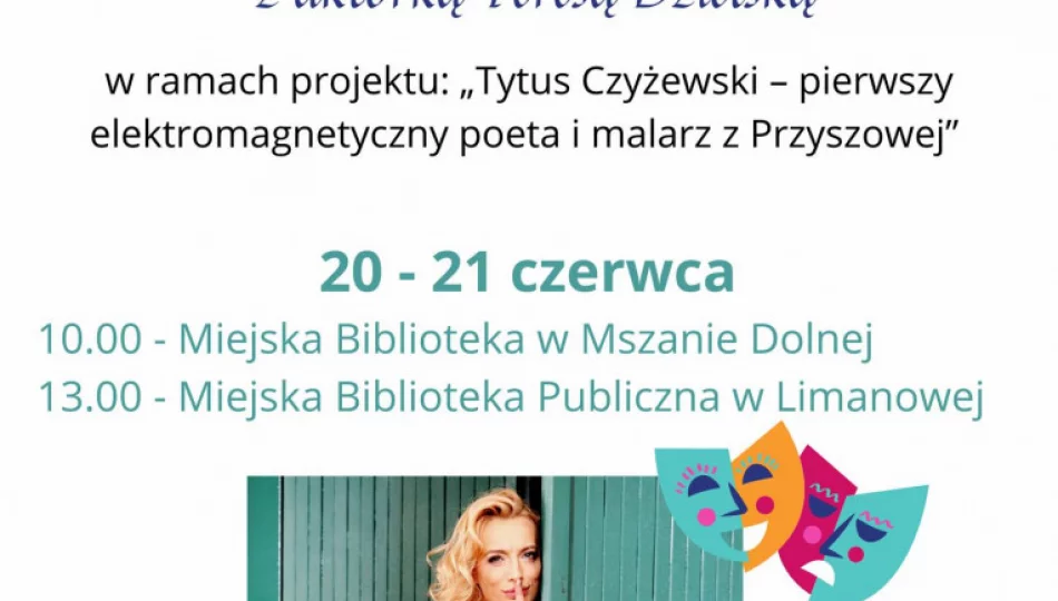 Miejska Biblioteka Publiczna zaprasza młodzież na warsztaty z Teresą Dzielską – aktorką teatralną i telewizyjną - zdjęcie 1