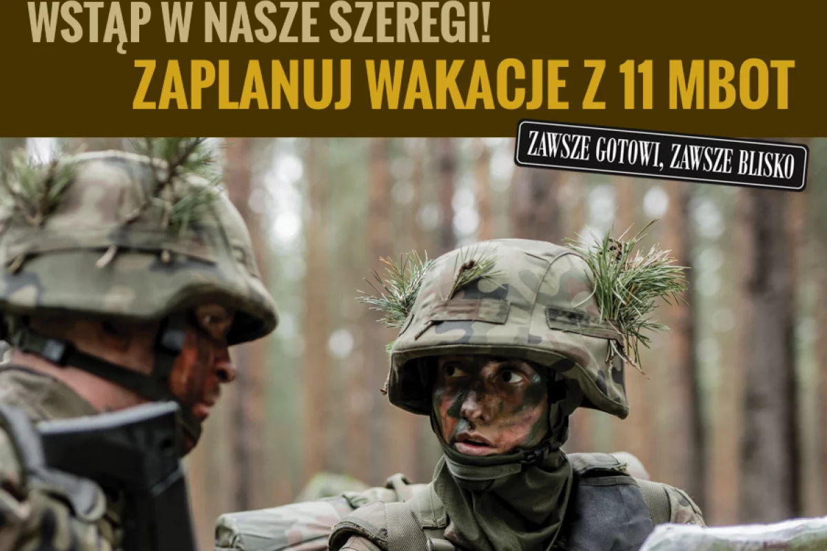 Zaplanuj wakacje z 11 Małopolską Brygadą Obrony Terytorialnej !