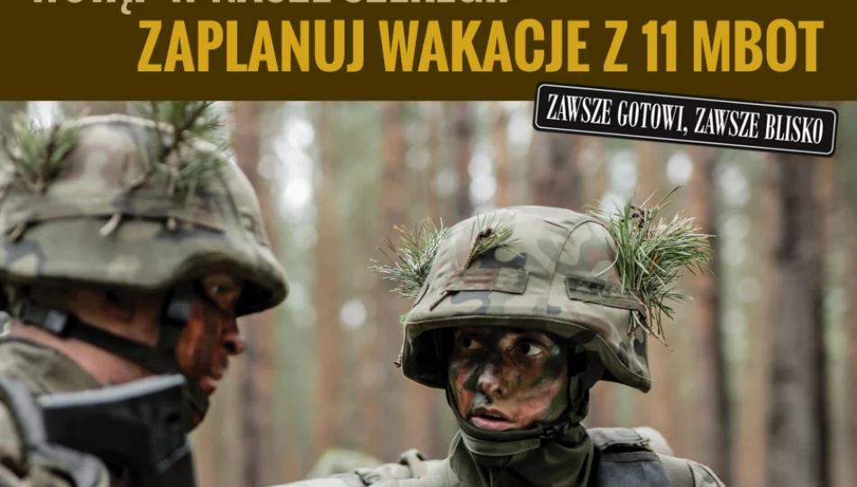 Zaplanuj wakacje z 11 Małopolską Brygadą Obrony Terytorialnej ! - zdjęcie 1