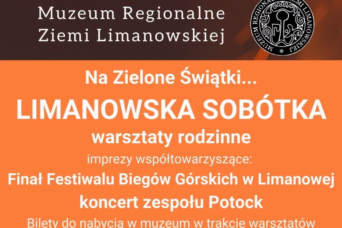 Muzeum Regionalne Ziemi Limanowskiej zaprasza na LIMANOWSKĄ SOBÓTKĘ