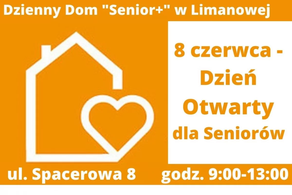 8 czerwca Dzienny Dom „Senior+” w Limanowej zaprasza wszystkich Seniorów z Miasta Limanowa na DZIEŃ OTWARTY DLA SENIORA