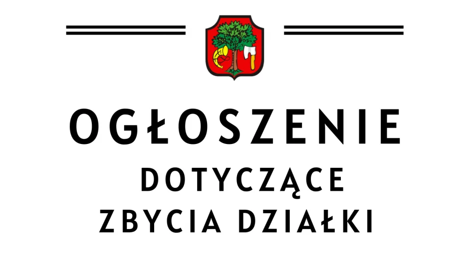 Ogłoszenie dot. zbycia działki - zdjęcie 1