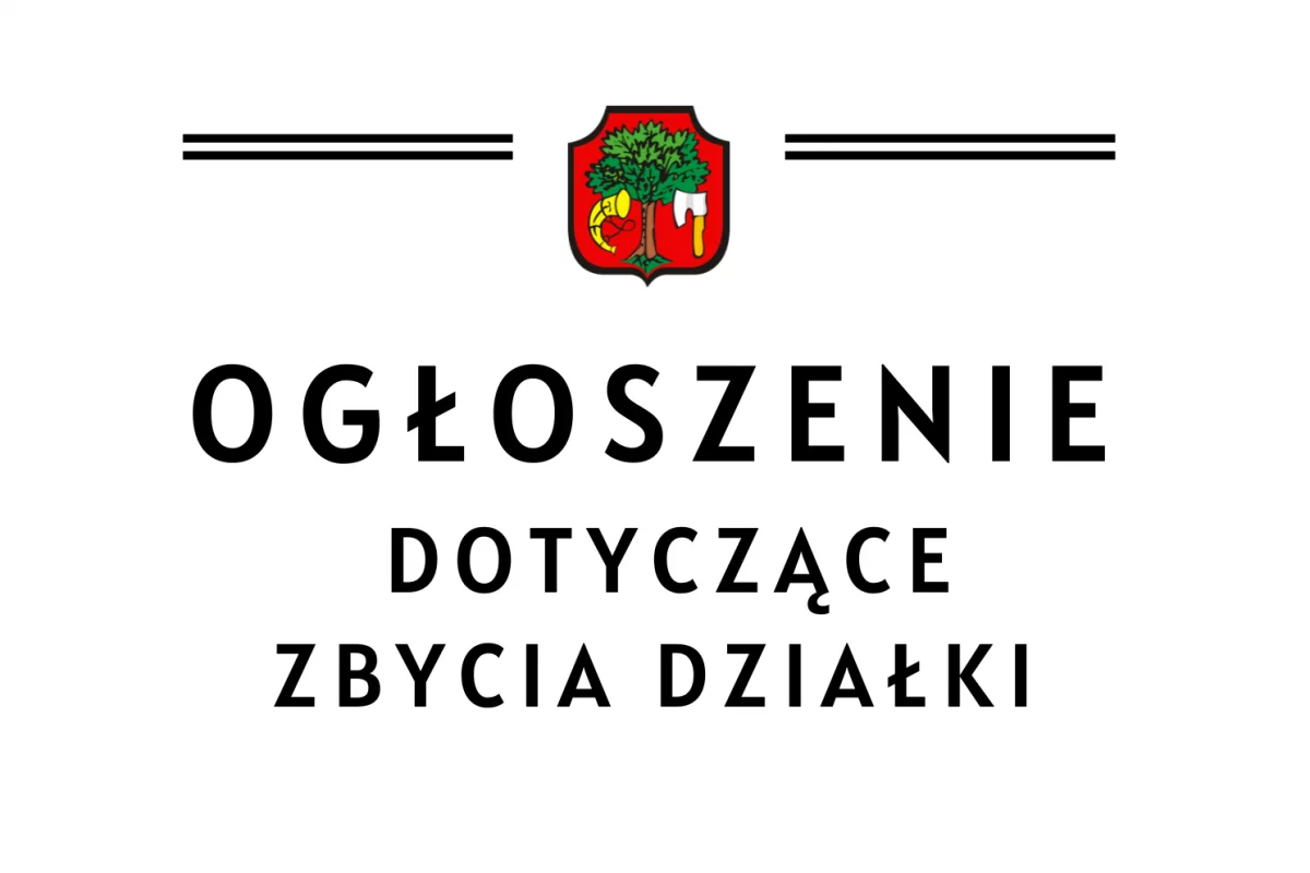 Ogłoszenie dot. zbycia działki