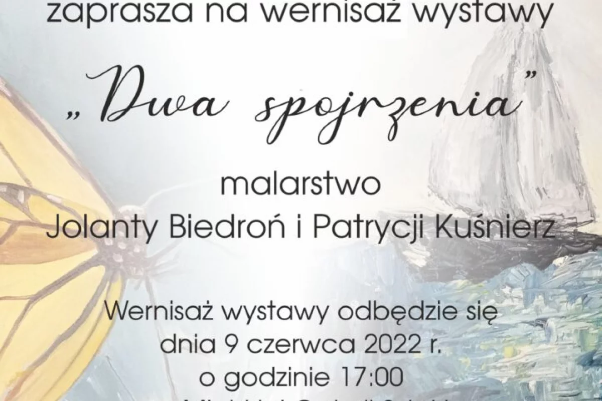 Wernisaż wystawy „Dwa spojrzenia” w Miejskiej Galerii Sztuki