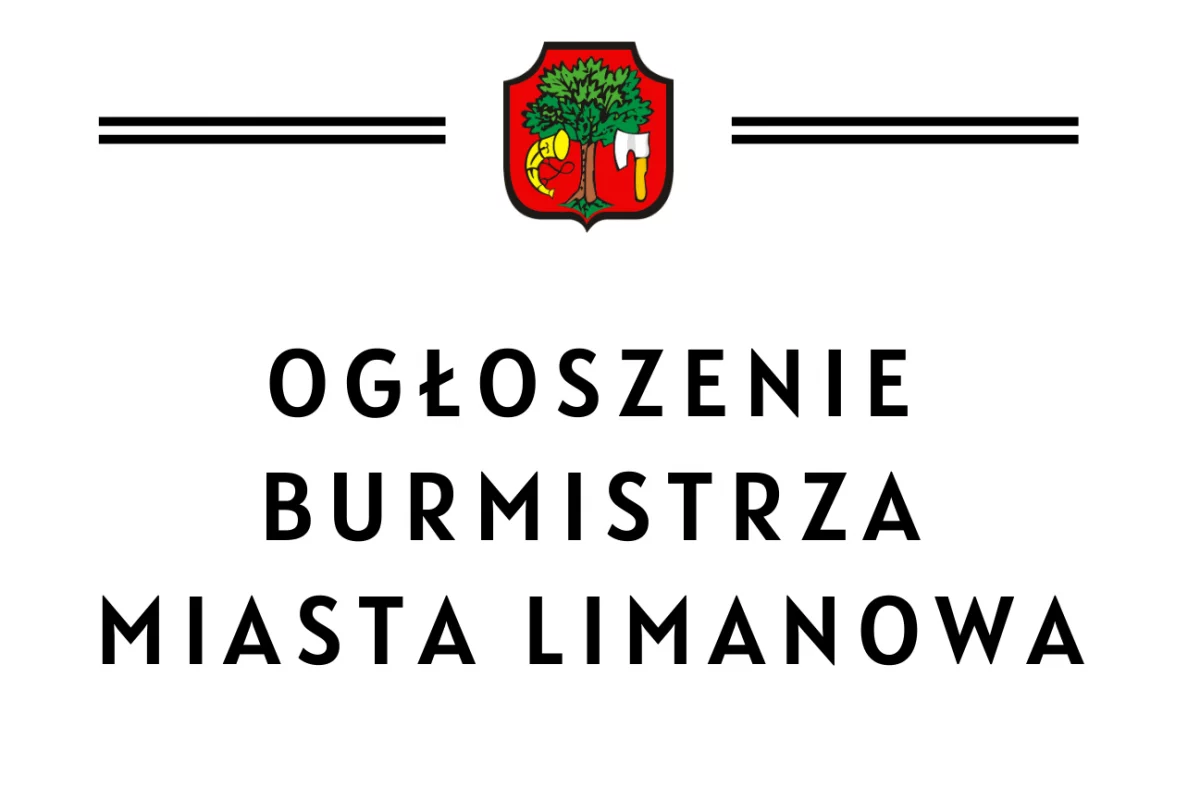 Ogłoszenie Burmistrza Miasta Limanowa