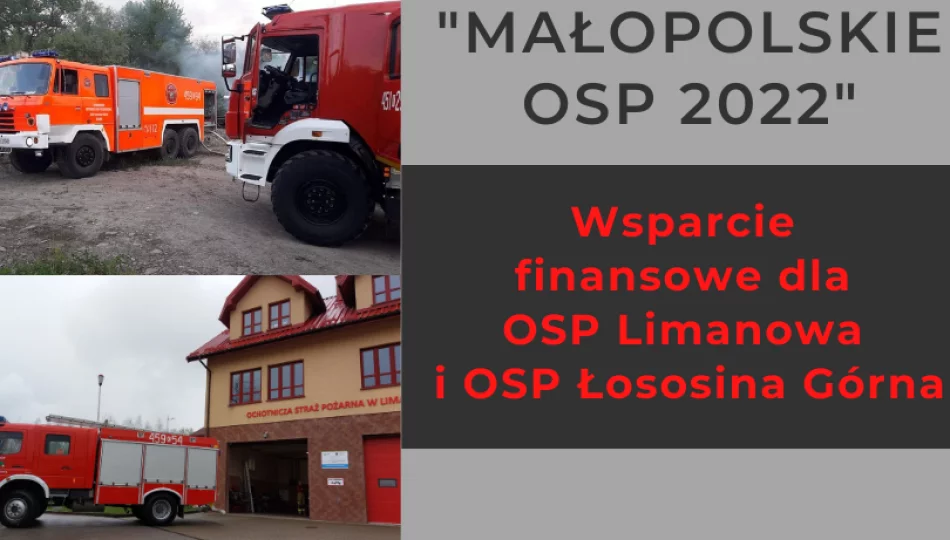 Konkurs „Małopolskie OSP 2022” – przyznano środki dla OSP Limanowa i OSP Łososina Górna - zdjęcie 1