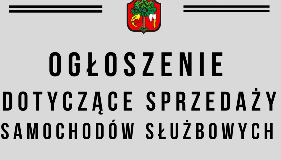 Ogłoszenie ws. sprzedaży samochodów służbowych - zdjęcie 1