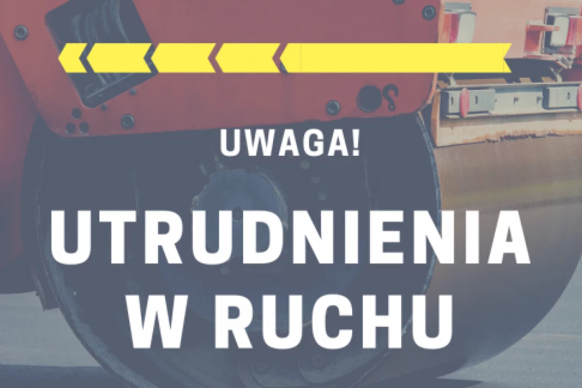 Czasowe zamknięcie drogi - prace potrwają kilka dni