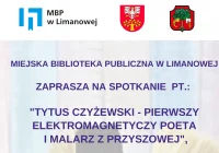 Spotkanie w ramach projektu pt.: „Tytus Czyżewski – pierwszy elektromagnetyczny poeta i malarz z Przyszowej” - zdjęcie główne