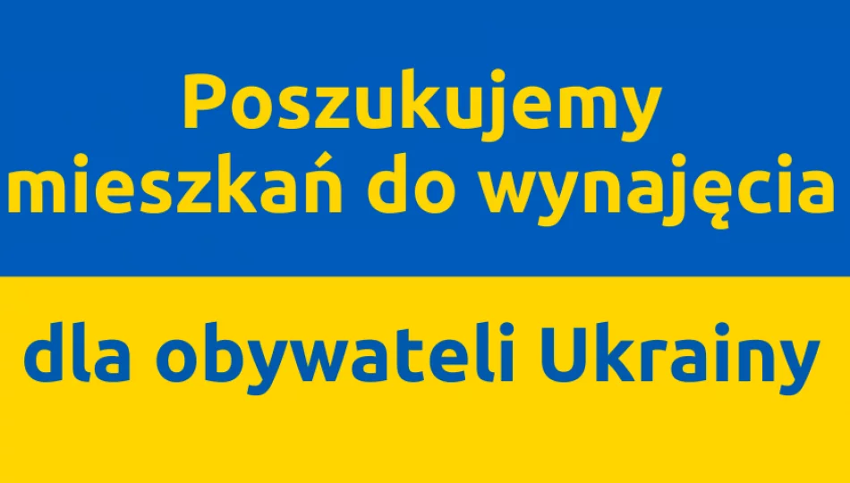 Poszukujemy mieszkań do wynajęcia dla obywateli Ukrainy - zdjęcie 1