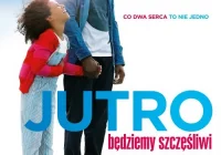 „Jutro będziemy szczęśliwi” od 23 czerwca w kinie Klaps - zdjęcie główne