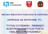Miejska Biblioteka Publiczna w Limanowej zaprasza na kolejne spotkanie z Tytusem Czyżewskim - zdjęcie główne