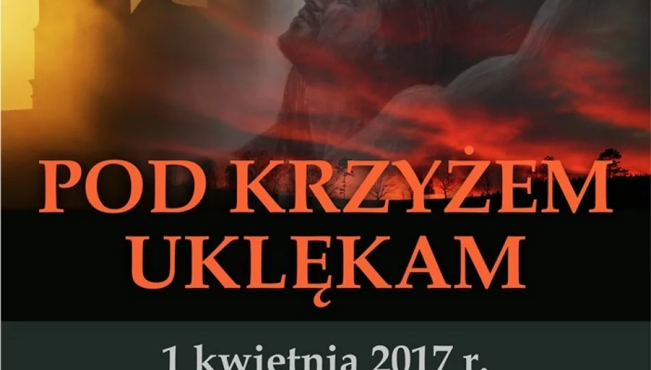 'Pod krzyżem uklękam' - koncert pieśni Wielkopostnych - zdjęcie 1