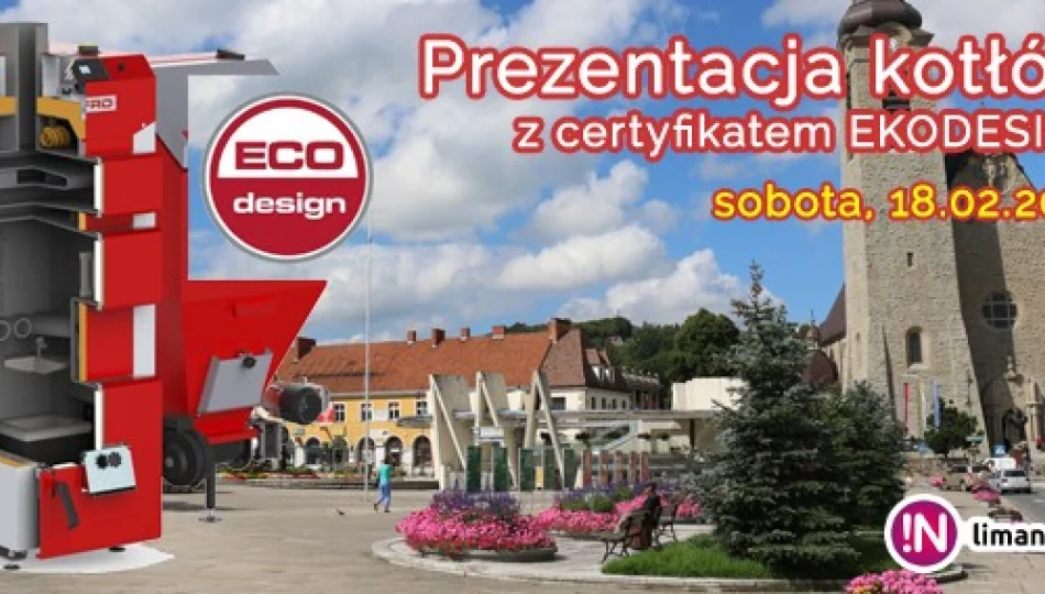 W sobotę na limanowskim rynku prezentacja kotłów z certyfikatem EKODESIGN! - zdjęcie 1