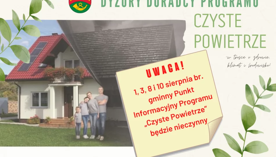 Najbliższy dyżur doradcy Punktu Informacyjnego Programu „Czyste Powietrze” odbędzie się 17 sierpnia - zdjęcie 1