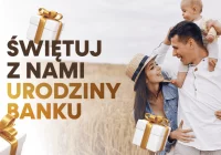 Niespodzianki, promocje i oferty specjalne z okazji urodzin Banku! - zdjęcie główne