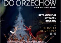 „DZIADEK DO ORZECHÓW” - 18 grudnia zapraszamy na kolejny spektakl z Teatru Bolszoj! - zdjęcie główne