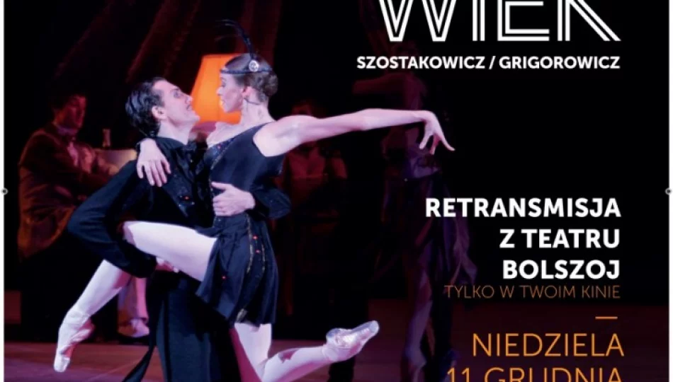 „ZŁOTY WIEK” - 11 grudnia zapraszamy na kolejny spektakl z Teatru Bolszoj - zdjęcie 1