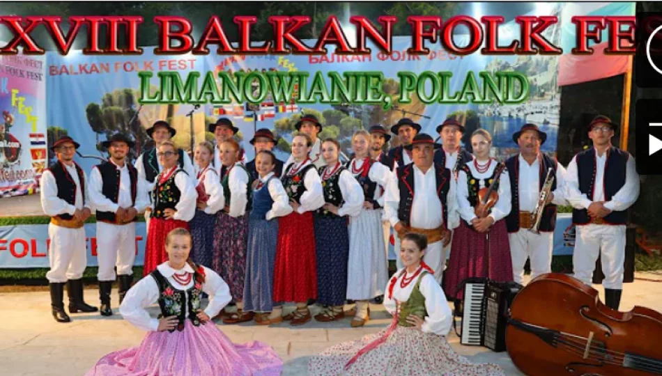 Balkan Folk Fest 2022 - zapraszamy do obejrzenia występów Zespołu Regionalnego "LIMANOWIANIE" - zdjęcie 1