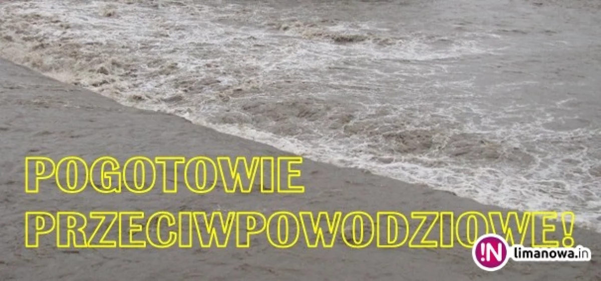 Pogotowie przeciwpowodziowe na terenie Powiatu Limanowskiego.