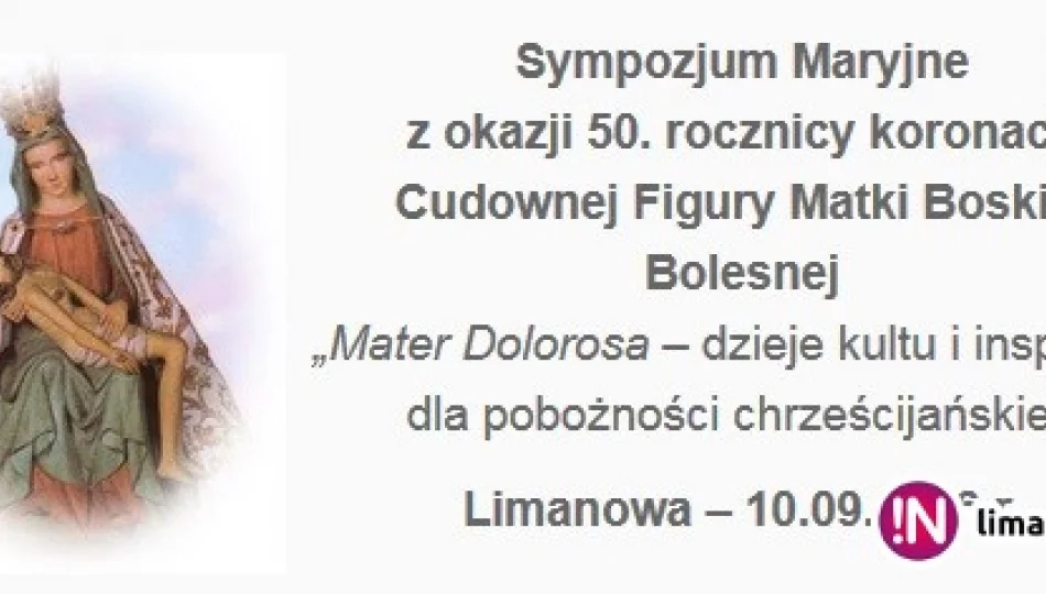 Sympozjum Maryjne z okazji 50. rocznicy koronacji Cudownej Figury Matki Boskiej Bolesnej - zdjęcie 1