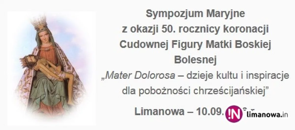 Sympozjum Maryjne z okazji 50. rocznicy koronacji Cudownej Figury Matki Boskiej Bolesnej