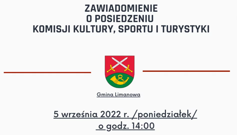 Posiedzenie Komisji Kultury, Sportu i Turystyki Rady Gminy Limanowa w dniu 5 września 2022 r. - zdjęcie 1