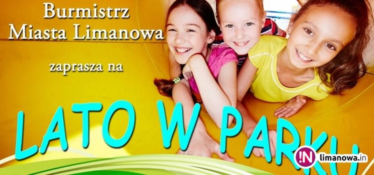 W niedzielę zapraszamy na LATO W PARKU MIEJSKIM