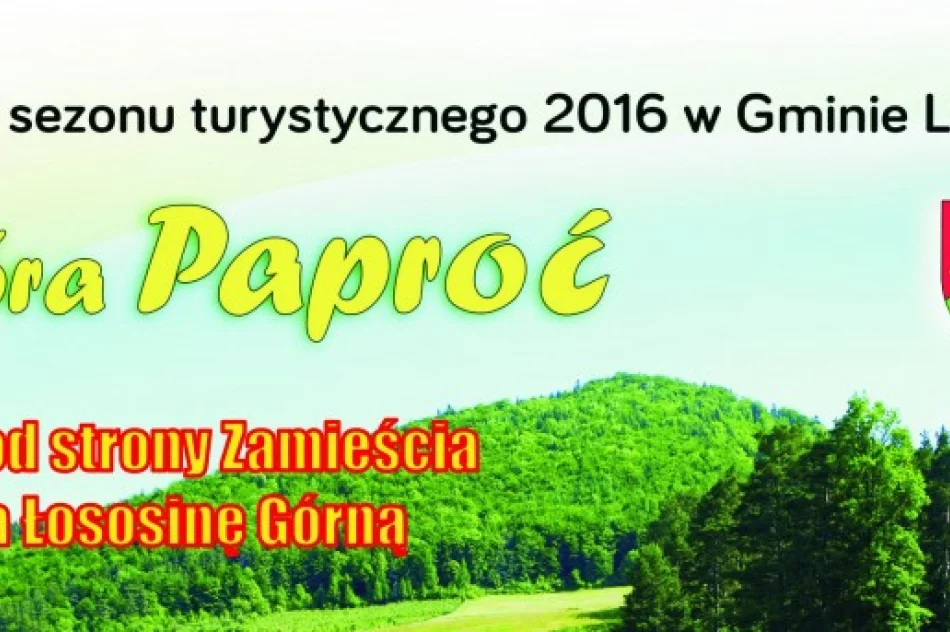 Otwarcie Sezonu Turystycznego na górze Paproć - zapraszamy już w najbliższą niedzielę! - zdjęcie 3