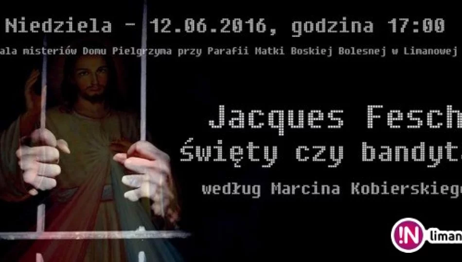 Zapraszamy na spektakl 'Jacques Fesch - święty czy bandyta' - zdjęcie 1