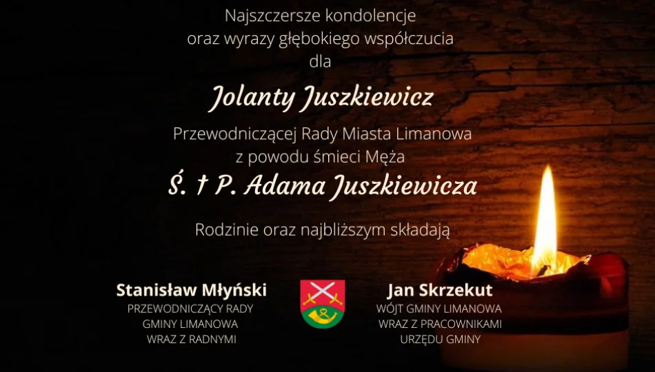 Kondolencje z powodu śmierci Męża Przewodniczącej Rady Miasta Limanowa Jolanty Juszkiewicz - zdjęcie 1