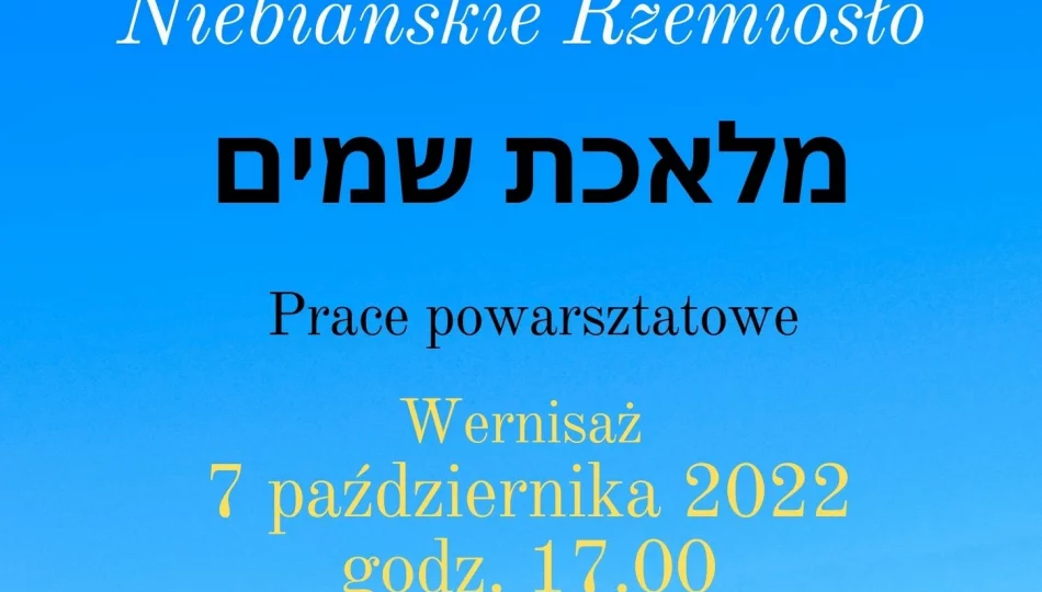 Wystawa pt.”Niebiańskie rzemiosło” 7 października w Muzeum Regionalnym Ziemi Limanowskiej - zdjęcie 1