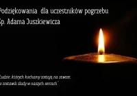 Podziękowania dla uczestników pogrzebu śp. Adama Juszkiewicza - zdjęcie główne