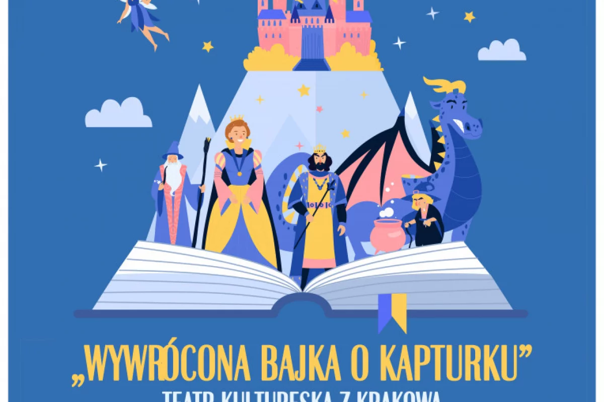  Bajkowa Niedziela - zapraszamy na spektakl "Wywrócona bajka o Kapturku"