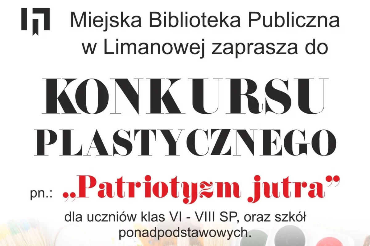 Do 10 października zgłoszenia do konkursu plastycznego pn. „Patriotyzm Jutra”