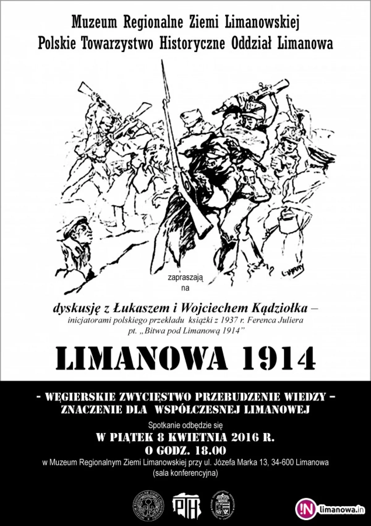 Dyskusja 'LIMANOWA 1914 - WĘGIERSKIE ZWYCIĘSTWO PRZEBUDZENIE WIEDZY ...'