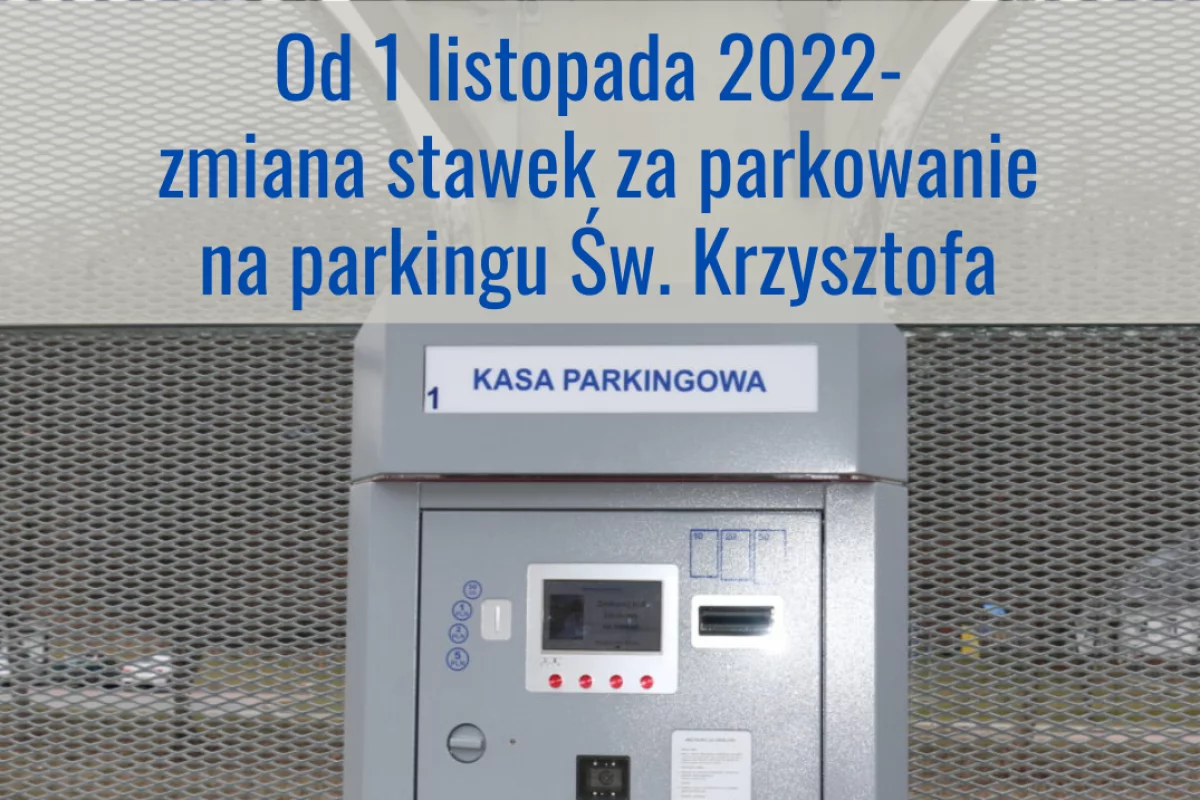 Od 1 listopada zmiana stawek opłat za parkowanie na parkingu Św. Krzysztofa