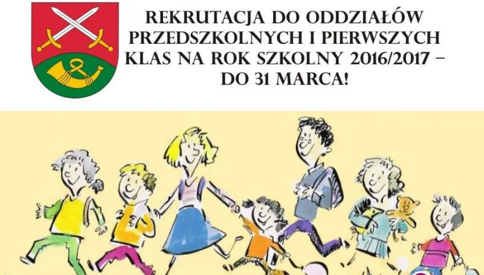 Rekrutacja do oddziałów przedszkolnych oraz pierwszych klas – do 31 marca! - zdjęcie 1