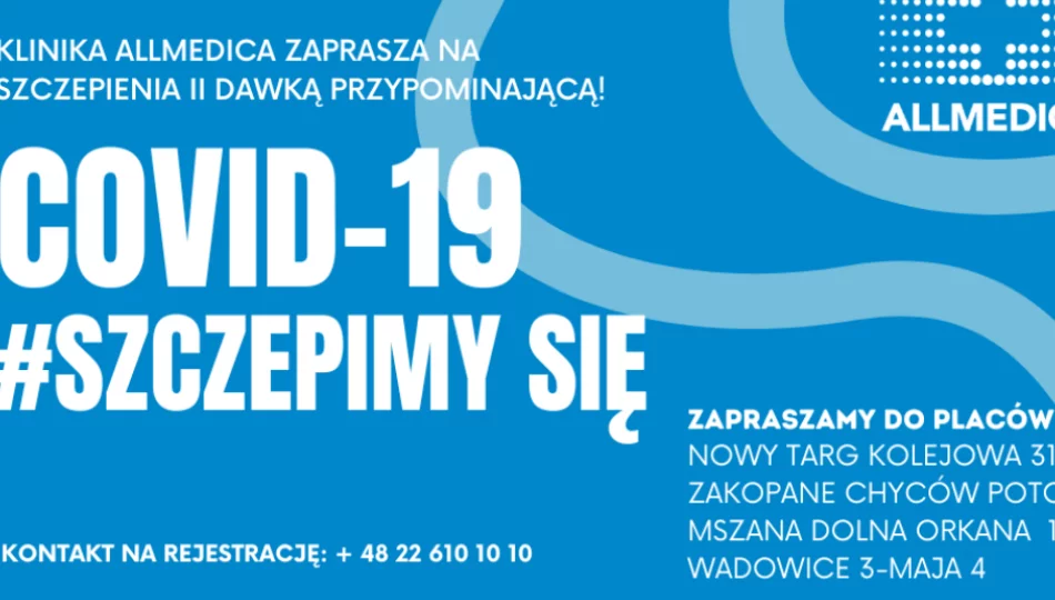 Przyjdź i zaszczep się przeciwko COVID-19 w ALLMEDICA - zdjęcie 1