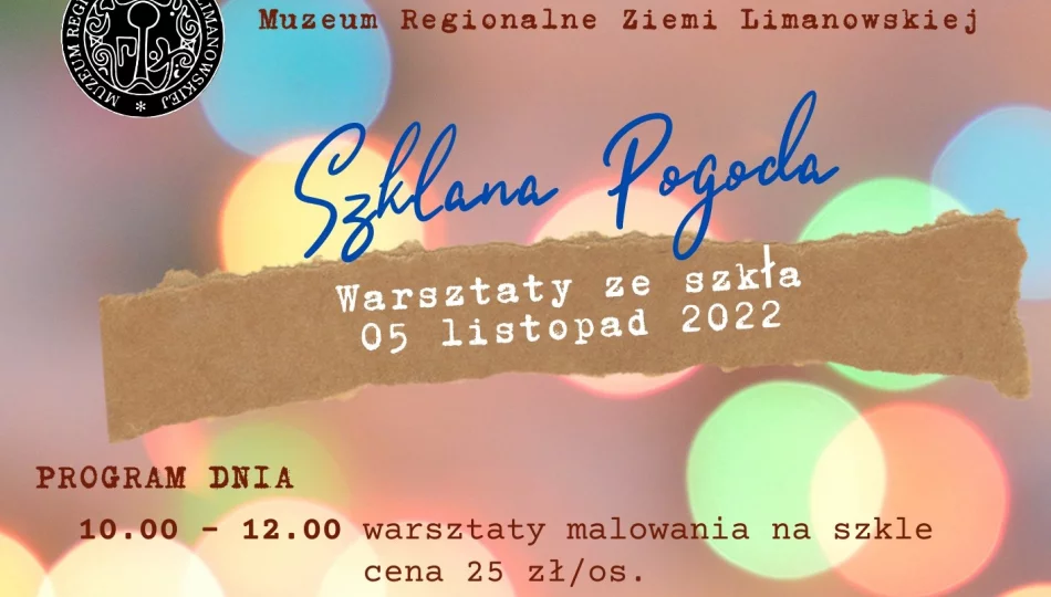 „Szklana pogoda” – warsztatowa sobota w Muzeum - zdjęcie 1