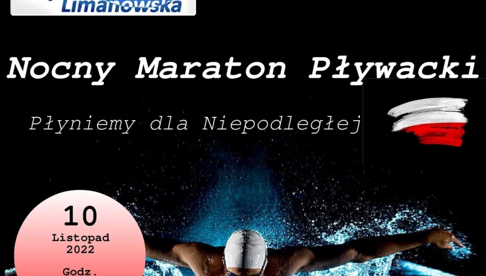 „Płyniemy dla Niepodległej” – NOCNY MARATON PŁYWACKI na Pływalni Limanowskiej - zdjęcie 1