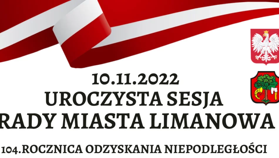 Uroczysta sesja Rady Miasta Limanowa z okazji 104. rocznicy Odzyskania przez Polskę Niepodległości - zdjęcie 1