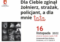 Wystawa "Dla Ciebie zginął żołnierz, strażak, policjant, a dla mnie tata" - zdjęcie główne