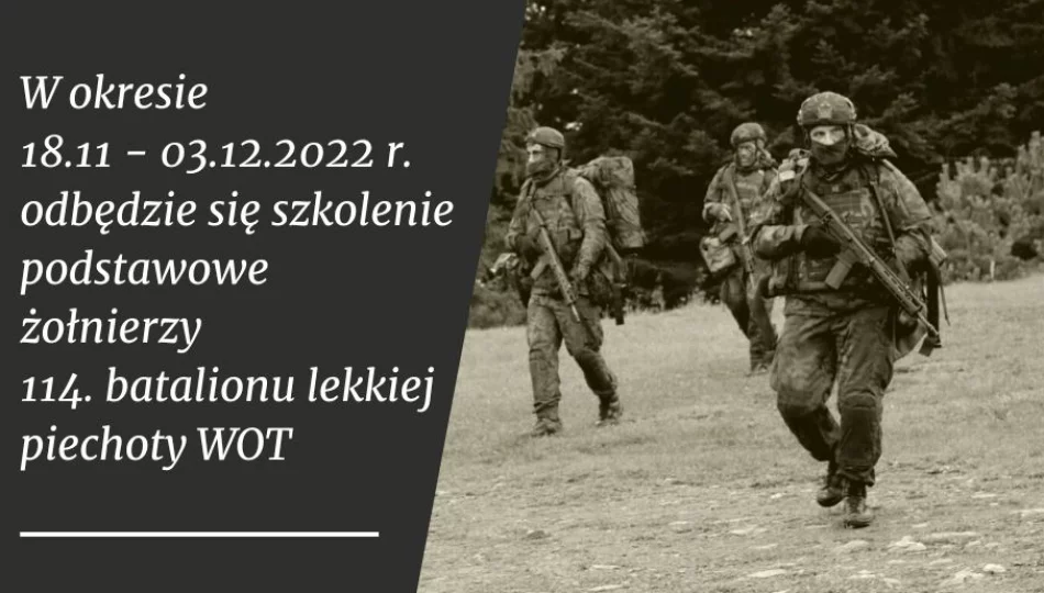 W dniach 18 listopada – 3 grudnia odbędzie się szkolenie wojskowe żołnierzy WOT - zdjęcie 1