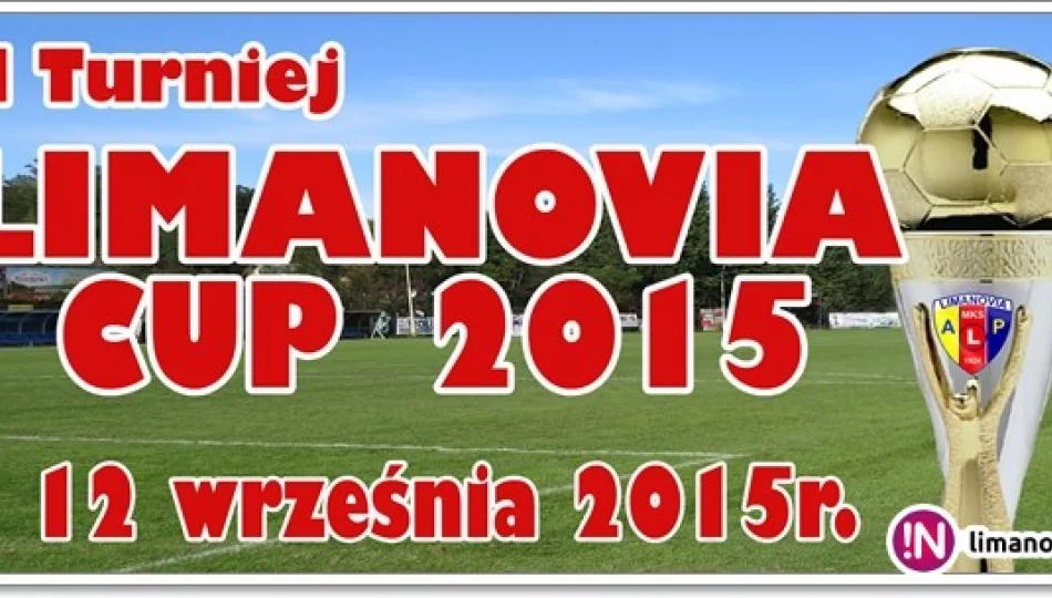 „LIMANOVIA ŻAK CUP 2015” o Puchar Burmistrza Miasta Limanowa - zdjęcie 1
