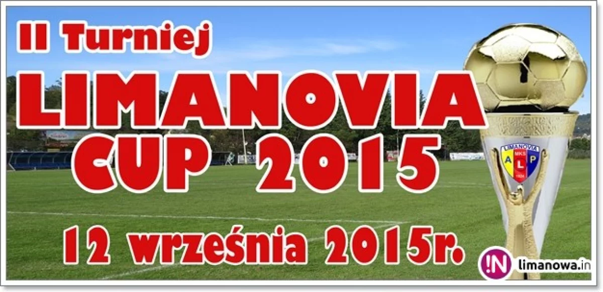 „LIMANOVIA ŻAK CUP 2015” o Puchar Burmistrza Miasta Limanowa