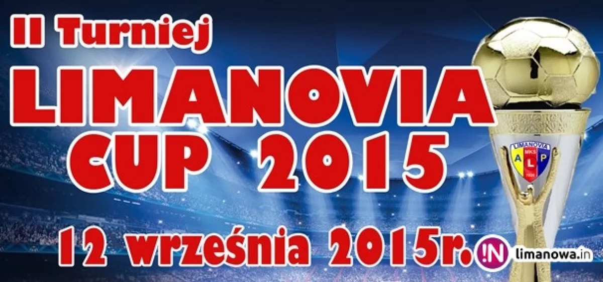 „LIMANOVIA ŻAK CUP 2015” o Puchar Burmistrza Miasta Limanowa
