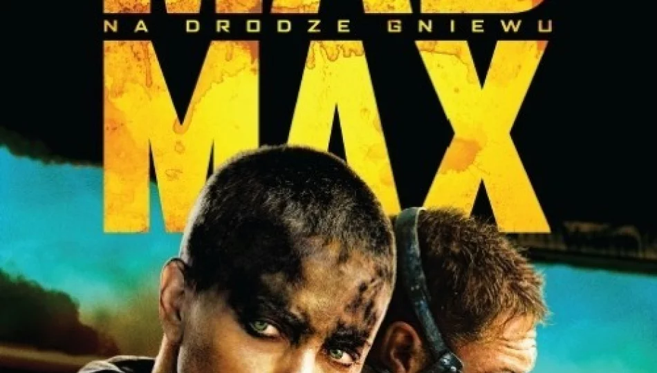 Premiera w kinie Klaps - „Mad Max: Na drodze gniewu” na ekranie od 22 maja! - zdjęcie 1